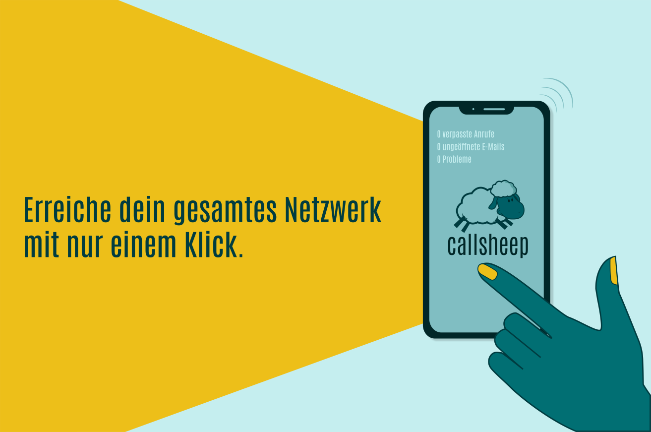 Erreiche mit callsheep dein gesamtes Netzwerk in wenigen Klicks